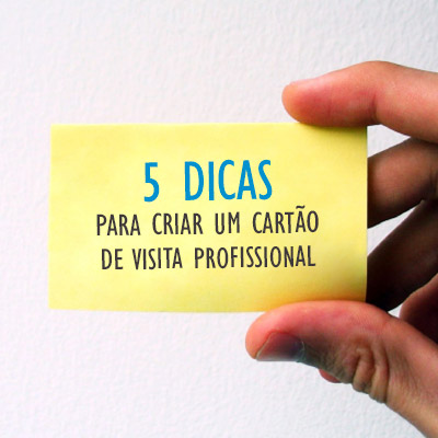 5 dicas para criar um cartão de visita profissional