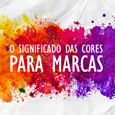 O significado das cores para marcas