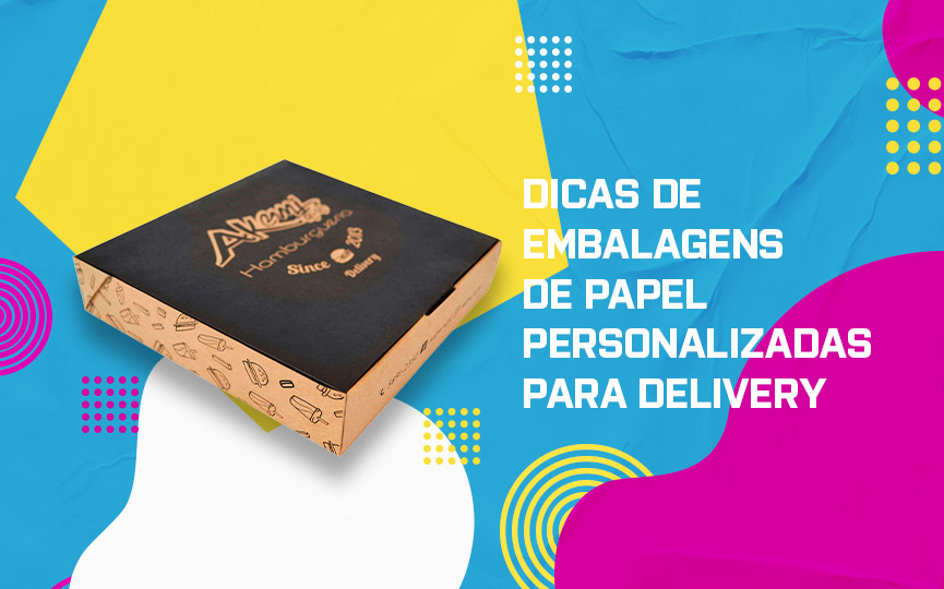 Confira 5 dicas de embalagens de papel personalizadas para delivery