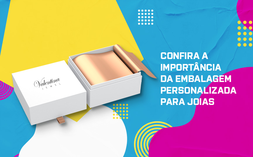 Confira a importância da embalagem personalizada para joias