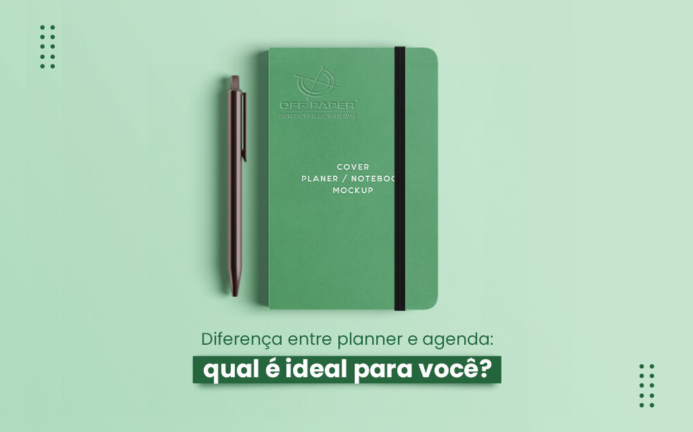 Diferença entre planner e agenda: qual é ideal para você?