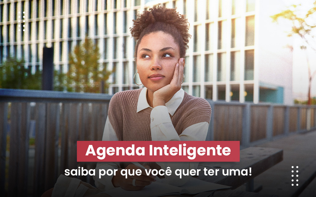 Agenda inteligente: saiba por que você quer ter uma!